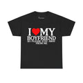 I <3 MY BOYFRIEND TEE
