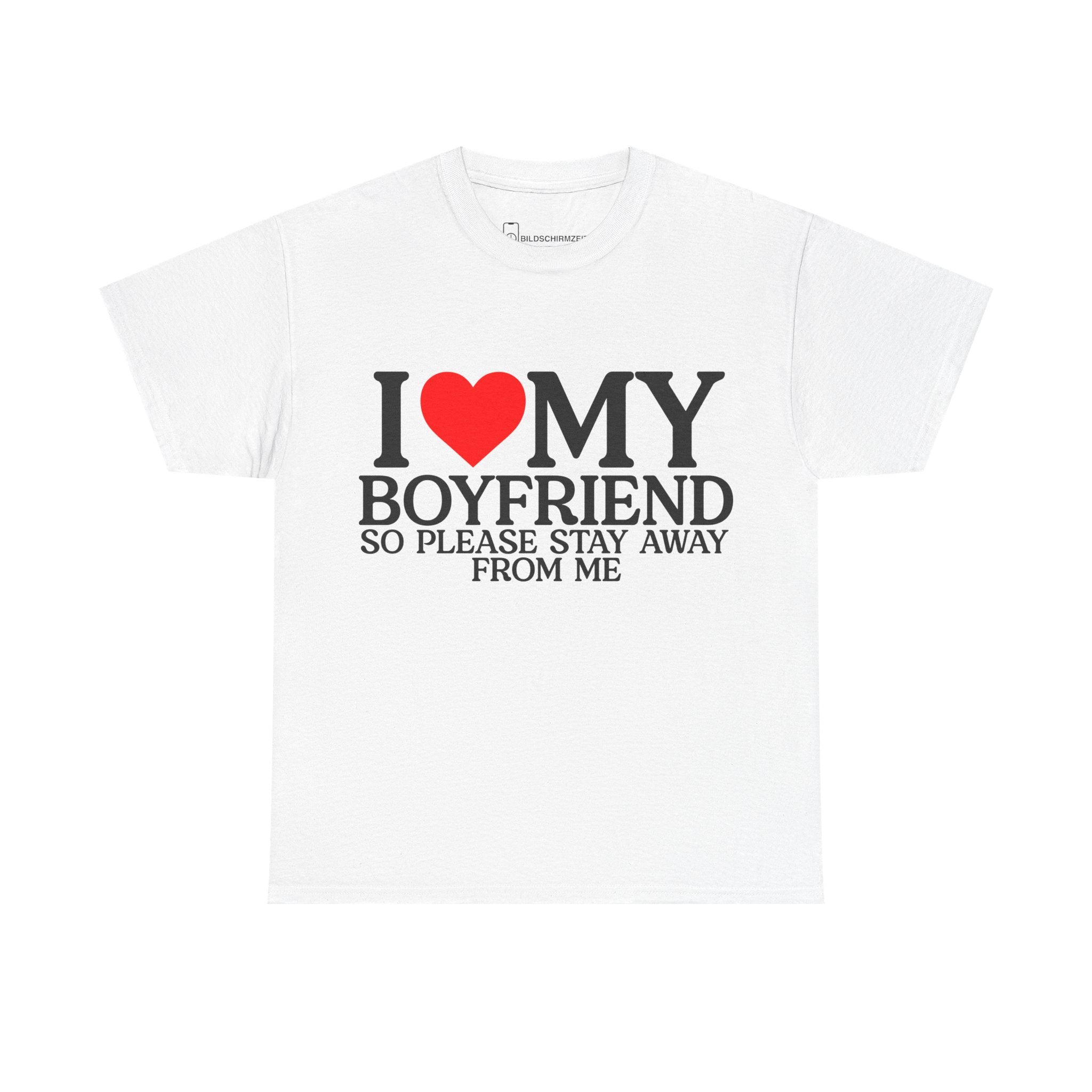 I <3 MY BOYFRIEND TEE